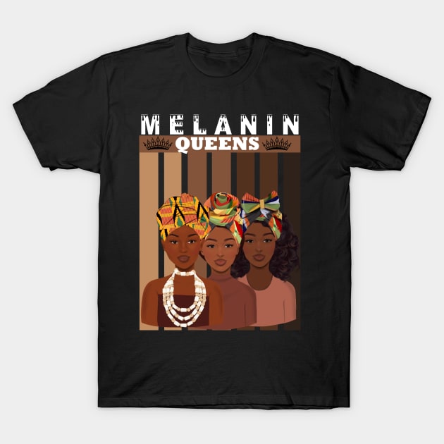 Melanin Afro Queens Black Pride T-Shirt by Merchweaver